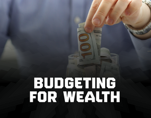 Budgeting for wealth